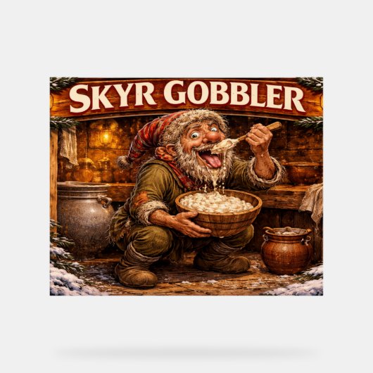 Skyr Gobbler Icelandic Yule Lad アクリルサイン (正面)