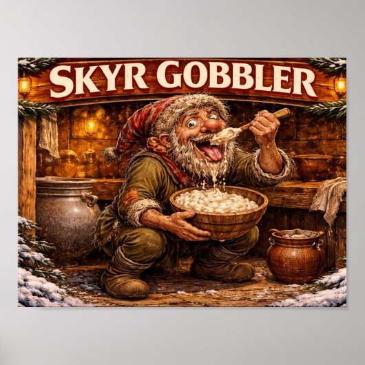 Skyr Gobbler Icelandic Yule Lad ポスター (正面)