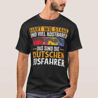 SLドイツのバスドライバのように強い2 Tシャツ