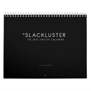 Slacklusterの2012年のTwitterのカレンダー カレンダー