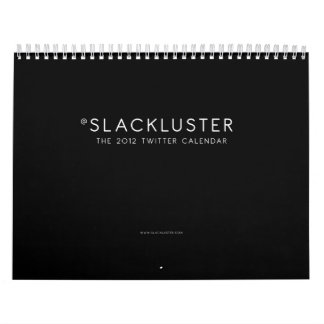 Slacklusterの2012年のTwitterのカレンダー カレンダー