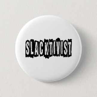 Slacktivist 缶バッジ