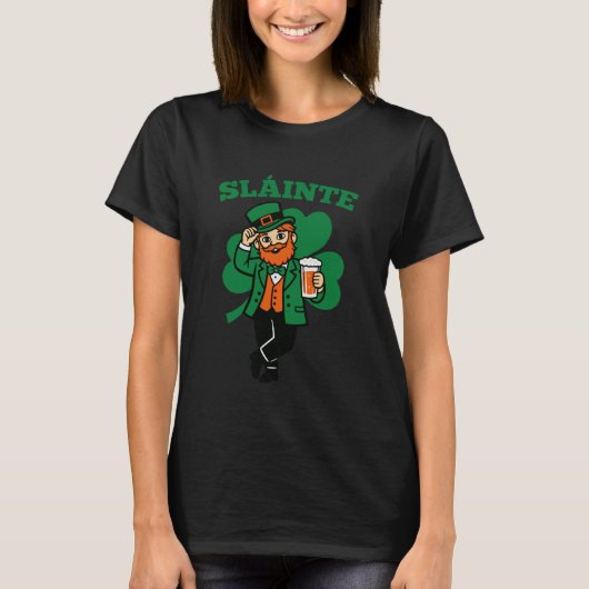 Sláinte Irish Funny St.Patricku2019s Day Drinking  Tシャツ (正面)
