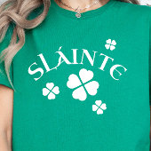 Slainte、Shamrock、Irish St. Patrick's Day Lucky Tシャツ