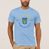 Slava Ukraini. Heroyam Slava.  Tシャツ (正面)
