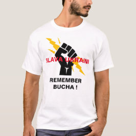 SLAVA UKRAINI REMEMBER BUCHA Tシャツ