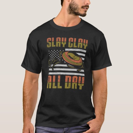 Slay Clay All Day - Sports Shooters & Clay Pigeon Tシャツ (正面)