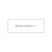 Slay Gurl, You Got This–Bold Empowerment Design セルフインキングスタンプ (デザイン)