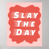 Slay The Day ポスター (正面)
