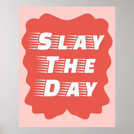 Slay The Day ポスター (正面)