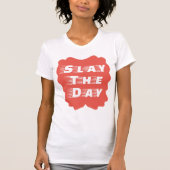 Slay The Day Tシャツ (正面)