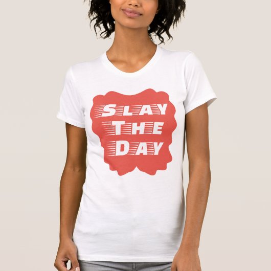 Slay The Day Tシャツ (正面)