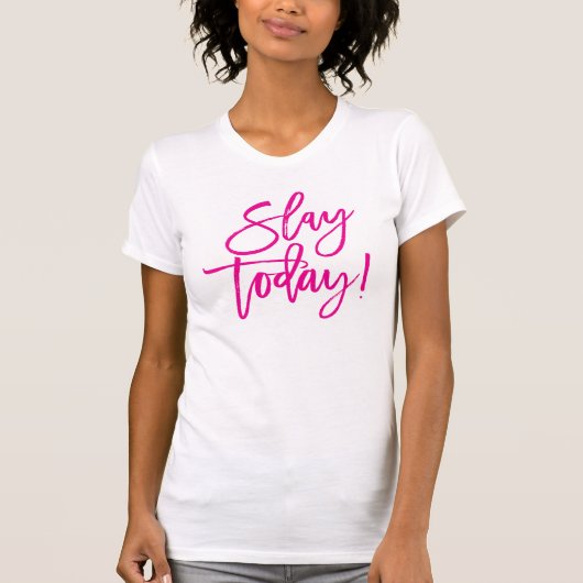 SLAY TODAYスクリプミニマルトやる気を起こさせる引用文 Tシャツ (正面)