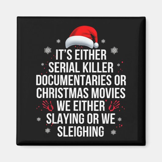 Slaying Or Sleighing Serial Killer True Crime Chri マグネット (正面)
