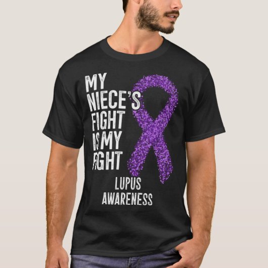 SLE My Niece s Fight Is My Fight Lupus Awareness Tシャツ (正面)