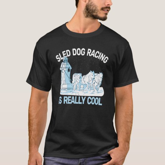 sled dog racing sledding huskies dog sledding mush tシャツ (正面)