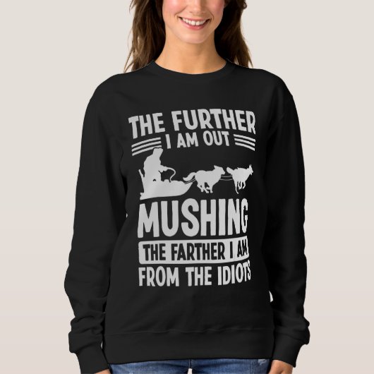 Sled Dog Rider Alaska Mushing Season Husky Sleddin スウェットシャツ (正面)