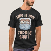 Sleeng Otter Couple This Is Our Cuddle  Tシャツ (正面)