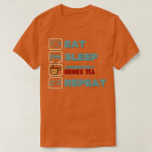 Sleep Aggressive Drinks Tea Repeat食べアイコカッコいいン Tシャツ (デザイン正面)