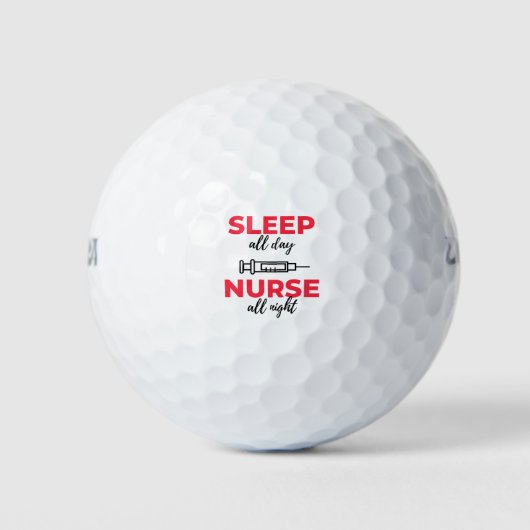Sleep All Day Nurse All Night 2 ゴルフボール (正面)