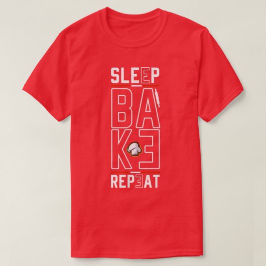 Sleep Bake Repeat Baking Baker Bakery Bread Baking Tシャツ (デザイン正面)