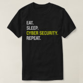 Sleep Cyber 食べ Security Computer Programmer IT An Tシャツ (デザイン正面)