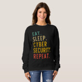 Sleep Cyber Security食べがItサイバーセキュリティVを繰り返す スウェットシャツ (正面フル)
