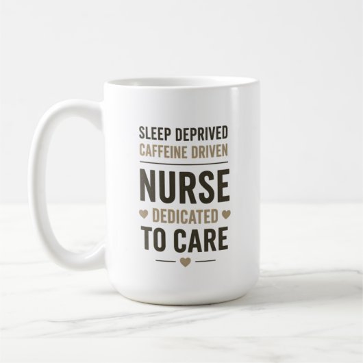 Sleep Deprived Caffeine Driven Nurse Quote コーヒーマグカップ (左)