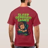 “Sleep Deprived Gamer – Funny Gaming T-Shirt” Tシャツ (裏面)