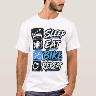 Sleep Eat Bike Repeat – Fahrrad Geschenk für Radfa Tシャツ