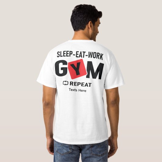 Sleep Eat Work Gym Repeat typography design Tシャツ (裏面フル)