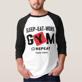 Sleep Eat Work Gym Repeat typography design Tシャツ