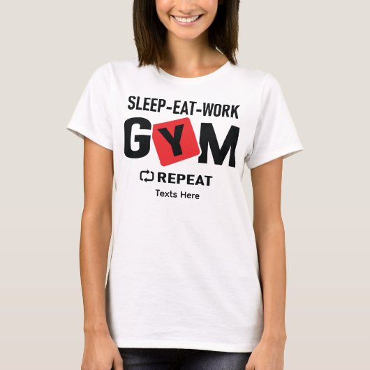 Sleep Eat Work Gym Repeat typography design Tシャツ (正面)