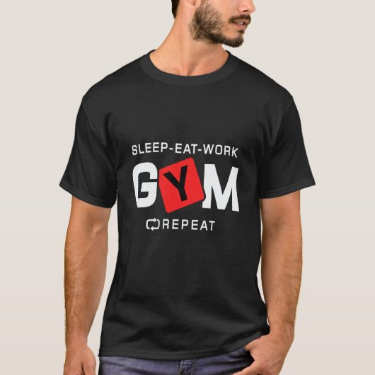 Sleep Eat Work Gym Repeat Workout Fitness Tシャツ (正面)