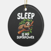Sleep is My Superpower Sloth T-Shirt セラミックオーナメント (左)