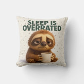 Sleep Is Overrated Sloth – Funny Gift New Parents クッション (正面)