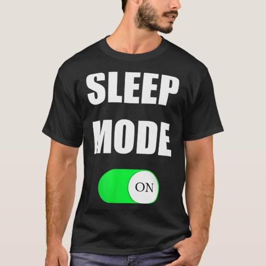 Sleep Mode On Funny Nap Shirt Love Napng Sleeng  Tシャツ (正面)