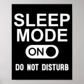 Sleep Mode On Please Don't Disturb I'm Sleeng I Lo ポスター (正面)