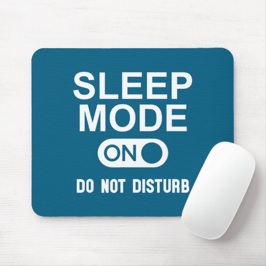 Sleep Mode On Please Don't Disturb I'm Sleeng I Lo マウスパッド (マウス)