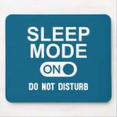 Sleep Mode On Please Don't Disturb I'm Sleeng I Lo マウスパッド (正面)