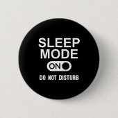 Sleep Mode On Please Don't Disturb I'm Sleeng I Lo 缶バッジ (正面)