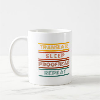 Sleep Proofread Repeat Magを彼女のために翻訳 コーヒーマグカップ