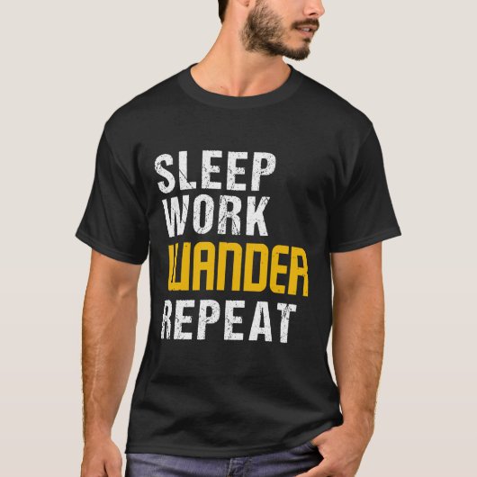 Sleep work wander repeat tシャツ (正面)