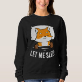 Sleeping Fox Let Me Sleep Cute Napping Fox スウェットシャツ (正面)