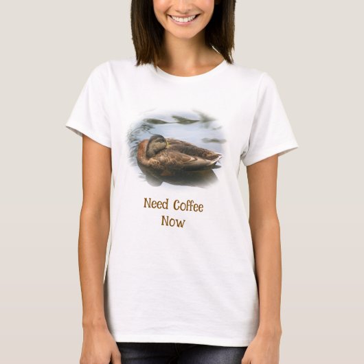 Sleepy Duck Need Coffee Now Funny  Tシャツ (正面)