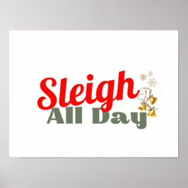 Sleigh All Day、おもしろい・クリスマス・ポスター ポスター