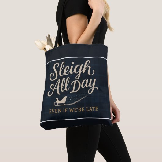 Sleigh All Day (たとえ遅れても) トートバッグ (クローズアップ)