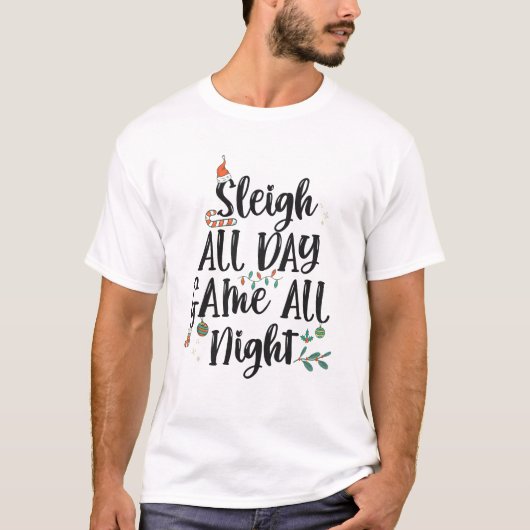 Sleigh All Day Game終夜おもしろい Tシャツ (正面)