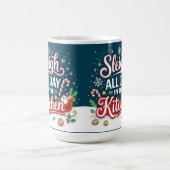 Sleigh all day in the kitchen コーヒーマグカップ (中央)
