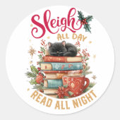 Sleigh All Day Read All Night  ラウンドシール (正面)
